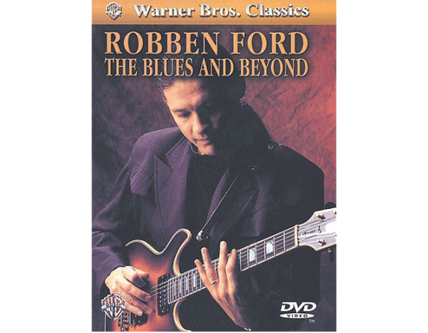 Robben Ford The Blues And Beyond DVD 904067 at Anthony's Music Retail, Music Lesson and Repair NSW