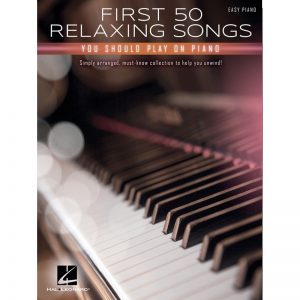First 50 Relaxing Songs You Should Play on Piano at Anthony's Music Retail, Music Lesson and Repair NSW