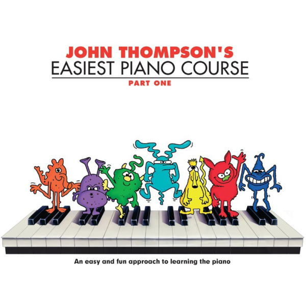 John Thompson’s Easiest Piano Course Part 1 Book Only at Anthony's Music - Retail, Music Lesson & Repair NSW 