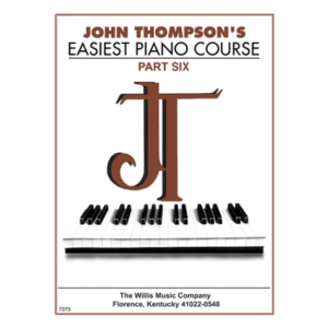 John Thompson’s Easiest Piano Course Part 6 Book Only at Anthony's Music - Retail, Music Lesson & Repair NSW 