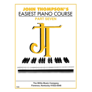 John Thompson’s Easiest Piano Course Part 7 Book Only at Anthony's Music - Retail, Music Lesson & Repair NSW 